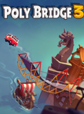 Poly Bridge 3 (2023)